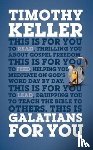 Keller, Dr Timothy - Galatians For You