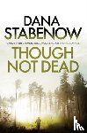 Stabenow, Dana - Though Not Dead