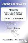 Hodder, Steven., Rubidge, John - Arduino Remote Sensing & Control Using 433 MHZ Modules