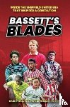 Hall, Danny, Hemmingham, Nathan - Bassett's Blades