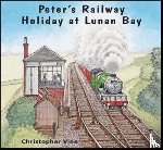 Vine, Christopher G. C. - Peter's Railway Holiday at Lunan Bay