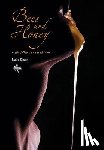 Dixon, Luke (Theatre Nomad) - BEES and HONEY myth, folklore and traditions