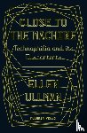 Ullman, Ellen (Author) - Close to the Machine