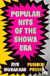 Murakami, Ryu (Author) - Popular Hits of the Showa Era