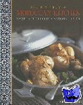Basan, Ghillie - Recipes from a Moroccan Kitchen: A Wonderful Collection 75 Recipes Evoking the Glorious Tastes and Textures of the Traditional Food of Morocco