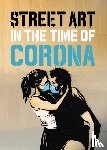 Tapies, Xavier - Street Art in the Time of Corona
