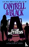 Black, Sean, Cantrell, Rebecca - A is for Actress