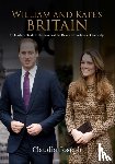 Joseph, Claudia - William and Kate's Britain