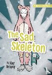 Brophy, Kay - The Sad Skeleton