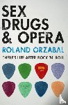 Orzabal, Roland - Sex, Drugs & Opera