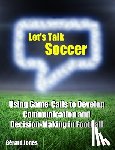 Jones, Gerard - Let's Talk Soccer