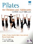 Corey-Zopich, Celeste, Howard, Brett, Ickes, Dawn-Marie - Pilates for Children and Adolescents