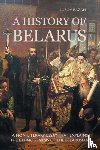 Bazan, Lubov - A History of Belarus