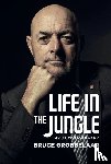 Grobbelaar, Bruce - Life in a Jungle
