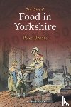Brears, Peter - Traditional Food in Yorkshire