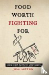 Sutton, Josh - Food Worth Fighting for