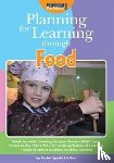 Sparks-Linfield, Rachel - Planning for Learning Through Food
