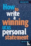 Stannard, Ian - How to Write a Winning UCAS Personal Statement