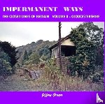 Grayer, Jeffery - Impermanent Ways: The Closed Lines of Britain Vol 8 - Gloucestershire