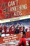 Barton, Wayne - You Can't Win Anything with Kids