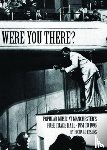 Lysons, Richard - Were You There?