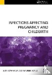 Bothamley, Judy (University of West London, Boyle, Maureen (University of West London - Infections Affecting Pregnancy and Childbirth