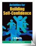 Morris, E. A. - Activities for Building Self-Confidence