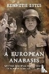 Estes, Kenneth - A European Anabasis