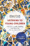 Clark, Alison - Listening to Young Children, Expanded Third Edition