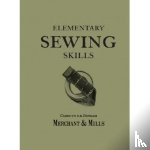 Mills, Merchant & - Elementary Sewing Skills