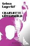 Selma Lagerlof, Linda Schenck - Charlotte Lowenskold