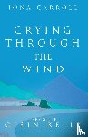 Carroll, Iona - Crying Through the Wind