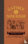  - Gather & Nourish - Artisan Foods – The Search for Sustainability and Well-being in a Modern World