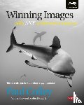 Colley, Paul - Winning Images with Any Underwater Camera