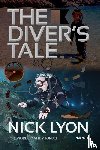 Lyon, Nick - The Diver's Tale