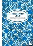 Tilman, H. W. - Mount Everest 1938: Whether These Mountains are Climbed or Not, Smaller Expeditions are a Step in the Right Direction