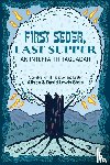 Stein, David Lewis, Stein, Alison - First Seder, Last Supper