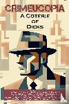 Authors, Various - Crimeucopia - A Coterie Of Dicks