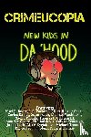 Various, Authors - Crimeucopia - New Kids In Da 'Hood