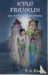 Keen, P. A. - Kyle Franklin and the Knights of Heaven