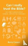 Cooper, Barry - Can I really trust the Bible?