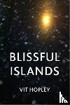 Hopley, Vit - Blissful Islands