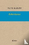 Bailey, Paul - Inheritance