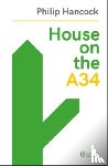 Hancock, Philip - House on the A34
