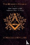 Sinclair, Cornelius - The Walking Charge and other Masonic Performance Pieces