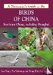Yong Ding Li - Naturalist's Guide to the Birds of China
