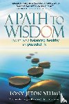 Selimi, Tony Jeton - A Path to Wisdom