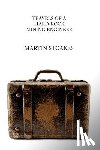 Stoakes, Martin - Travels of a Hard-Rock Mining Engineer