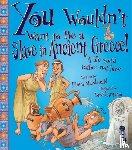 MacDonald, Fiona - You Wouldn't Want To Be A Slave In Ancient Greece!