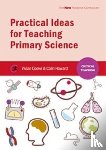 Cooke, Vivian, Howard, Colin - Practical Ideas for Teaching Primary Science